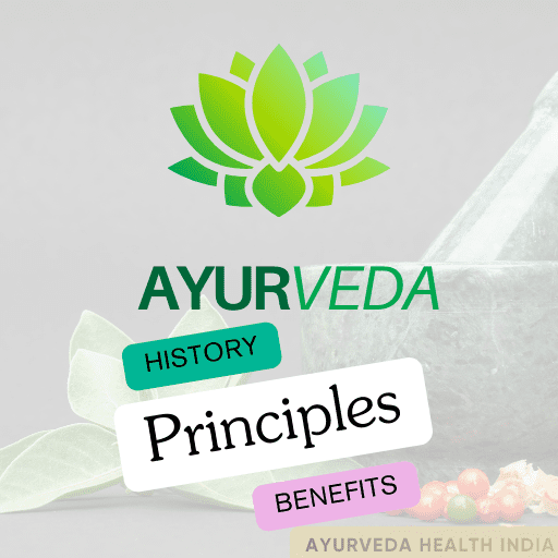 Ayurveda history benefits